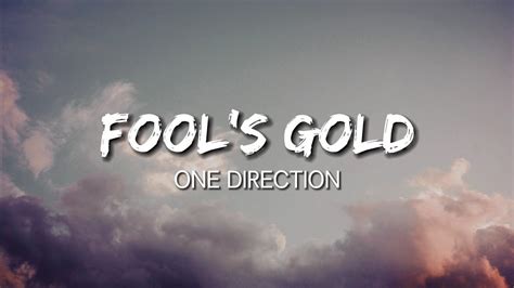 fool's gold lyrics one direction.